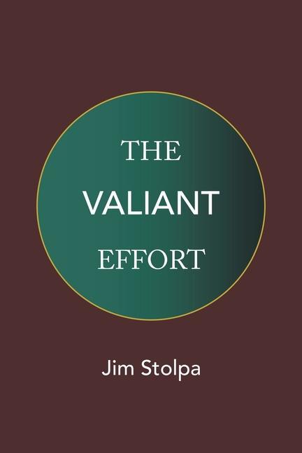 Knjiga Valiant Effort Stolpa Jim Stolpa