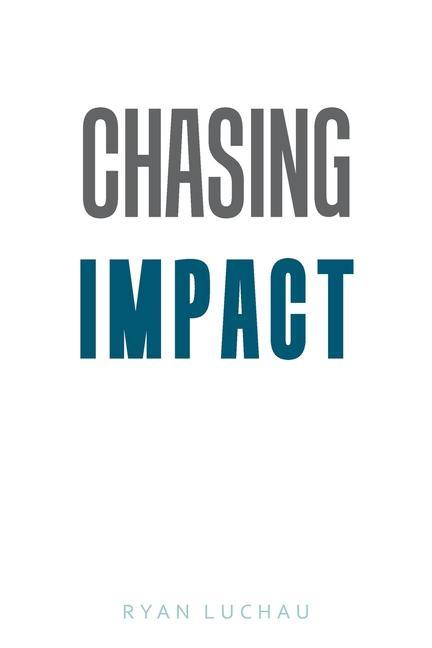 Kniha Chasing Impact Luchau Ryan Luchau