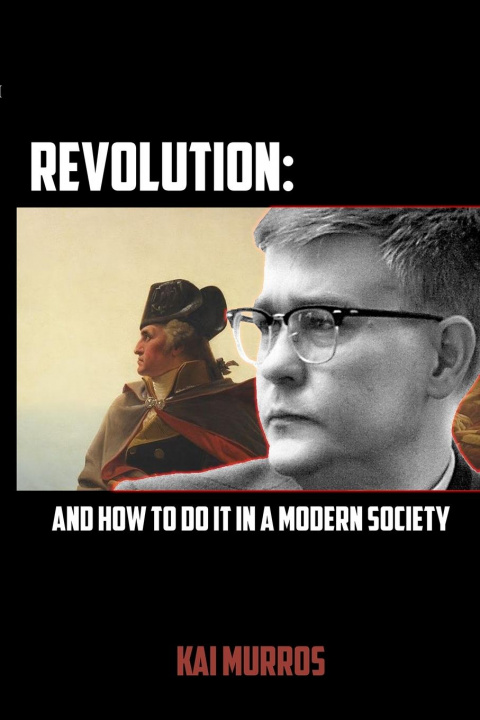 Book Revolution and How to Do it in a Modern Society 