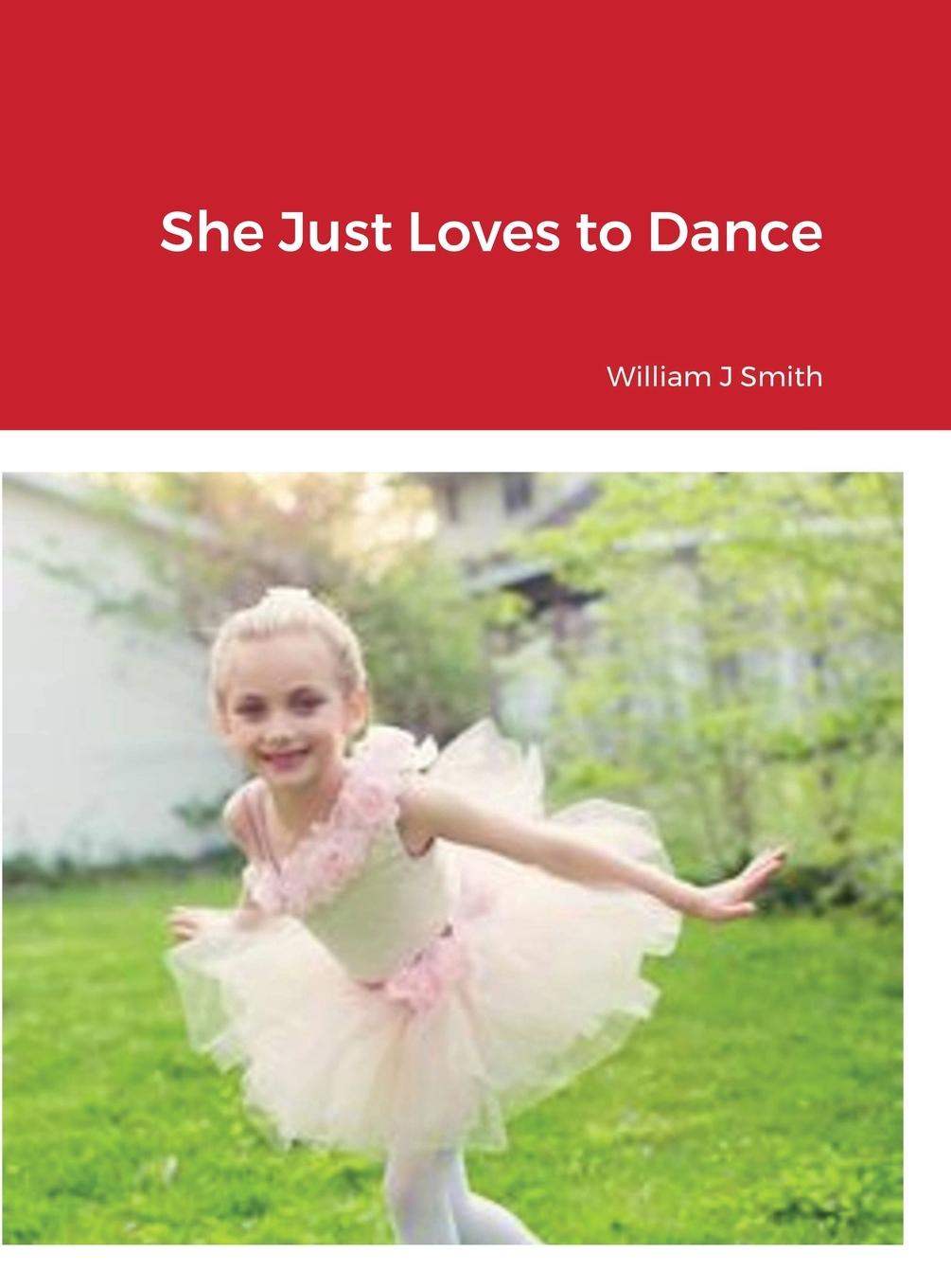Knjiga She Just Loves to Dance William Smith