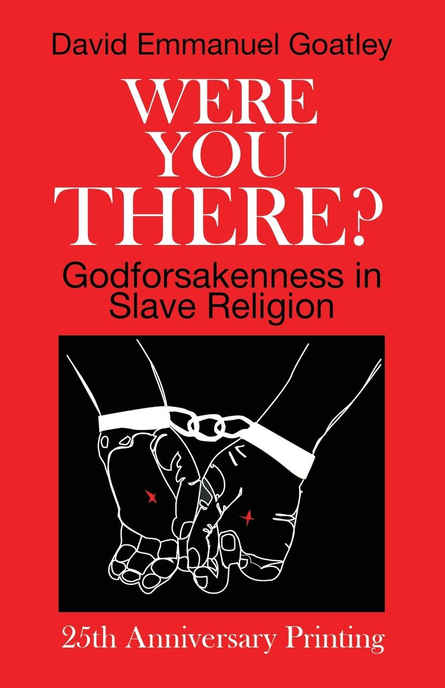 Book Were You There? David Emmanuel Goatley
