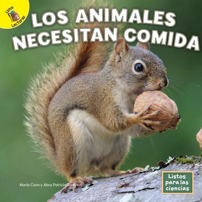 Kniha Los Animales Necesitan Comida Alma Patricia Ramirez