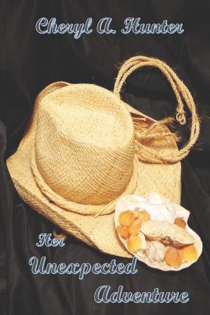 Buch Her Unexpected Adventure Cheryl A. Hunter