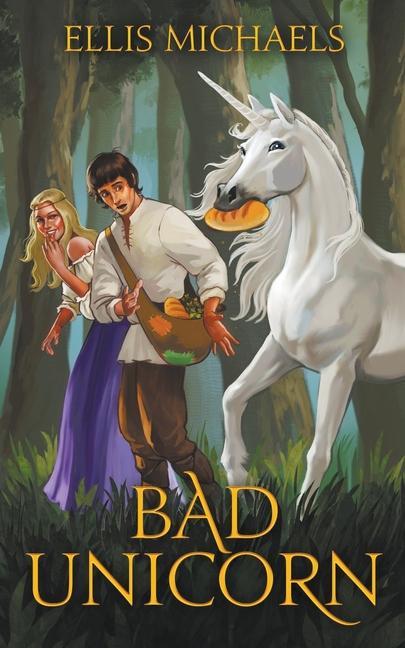 Knjiga Bad Unicorn ELLIS MICHAELS