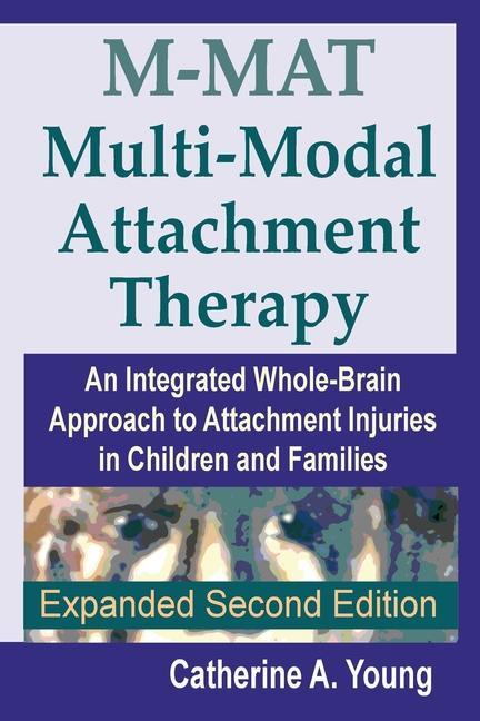 Книга M-MAT Multi-Modal Attachment Therapy Young Catherine A Young