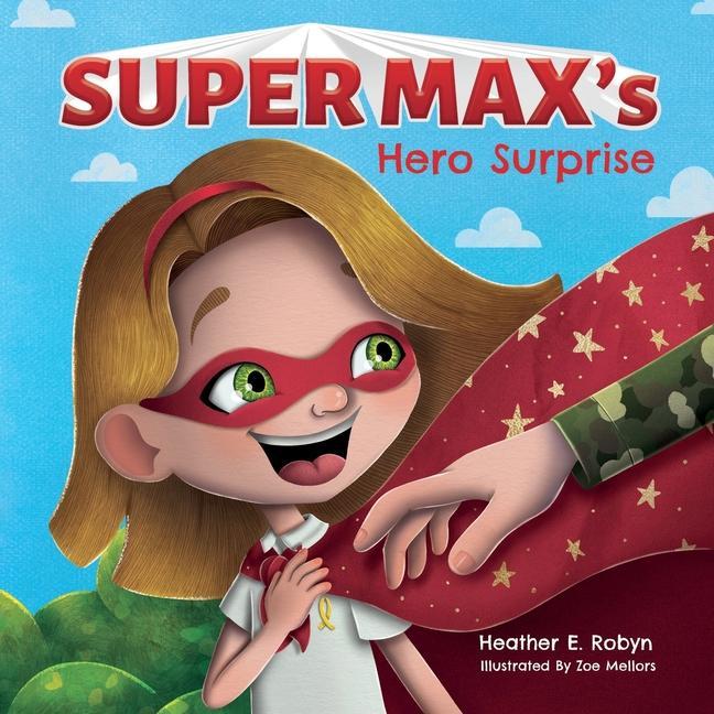 Kniha Super Max's Hero Surprise Zoe Mellors