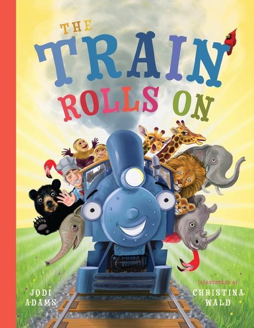 Knjiga Train Rolls on Adams Jodi Adams