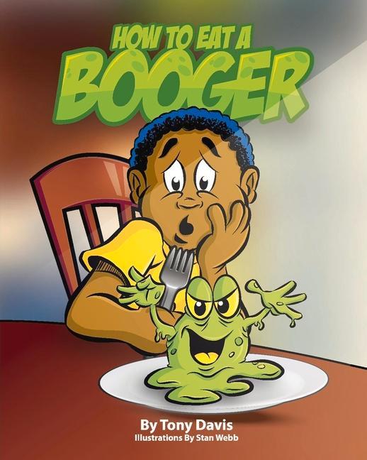 Carte How To Eat A Booger Antonio Davis
