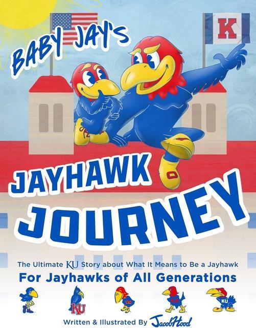 Kniha Baby Jay's Jayhawk Journey 