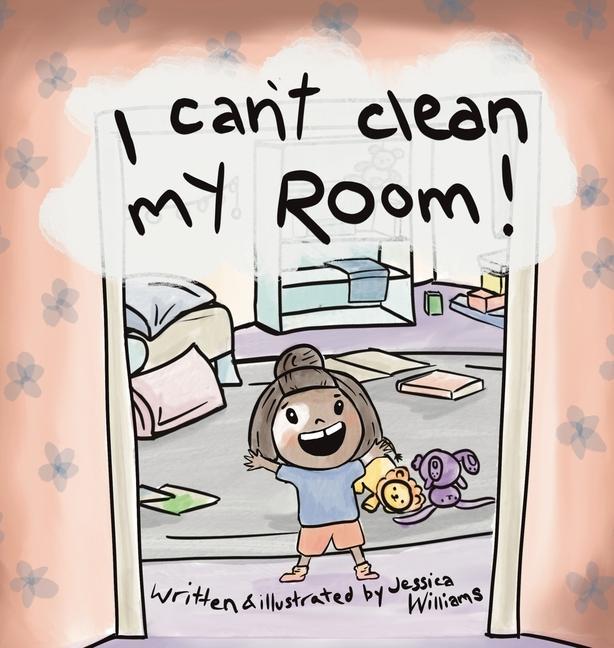 Buch I Can't Clean My Room JESSICA WILLIAMS