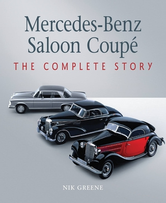 Kniha Mercedes-Benz Saloon Coupe Nik Greene