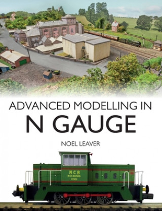 Kniha Advanced Modelling in N Gauge Noel Leaver