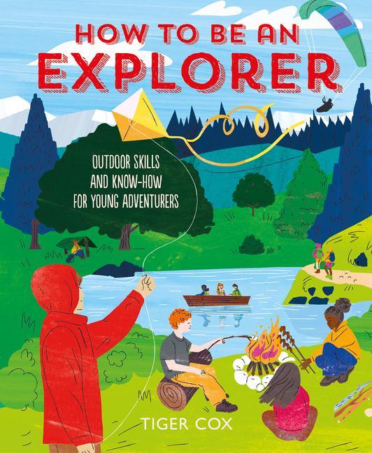 Buch How To Be An Explorer Tiger Cox