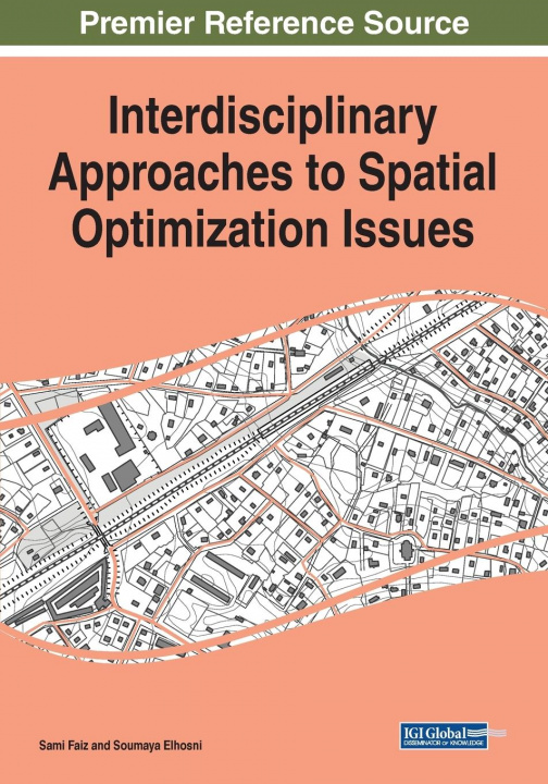 Książka Interdisciplinary Approaches to Spatial Optimization Issues Sami Faiz