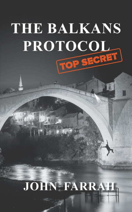 Knjiga Balkans Protocol John Farrah