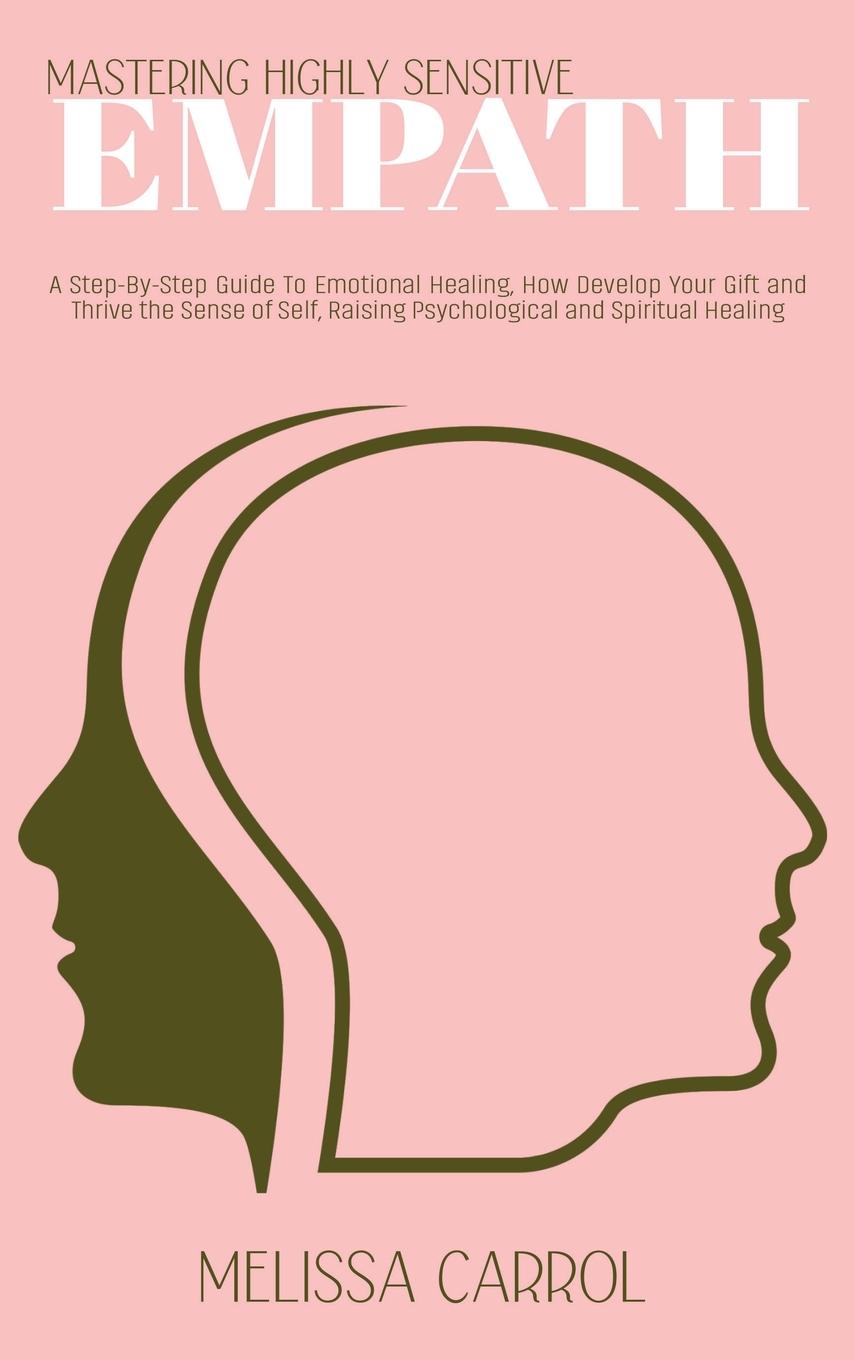 Book Mastering Highly Sensitive Empath Melissa Carrol