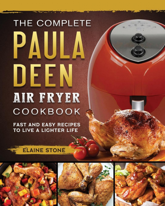 Carte Complete Paula Deen Air Fryer Cookbook 