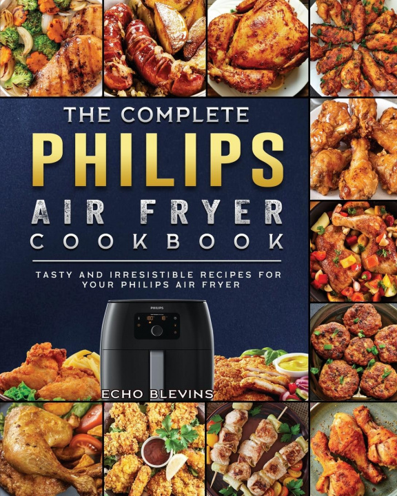 Carte Complete Philips Air fryer Cookbook 