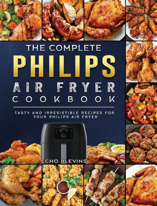 Книга Complete Philips Air fryer Cookbook 