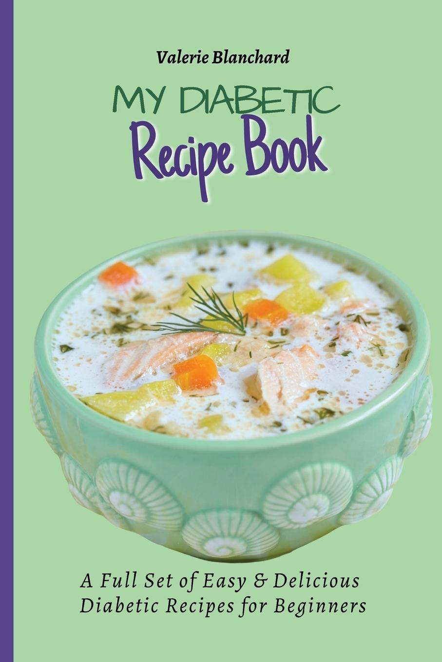 Knjiga My Diabetic Recipe Book Valerie Blanchard