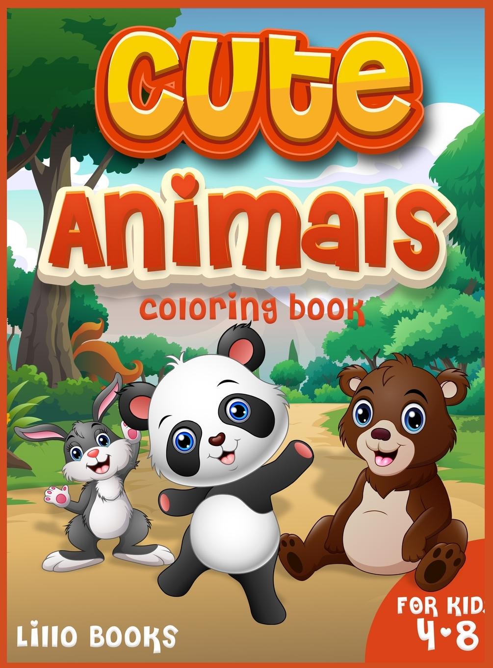 Knjiga Cute Animals Coloring book for kids 4-8 Lillo Books