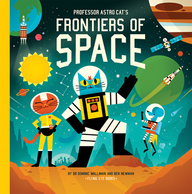 Könyv Professor Astro Cat's Frontiers of Space Ben Newman