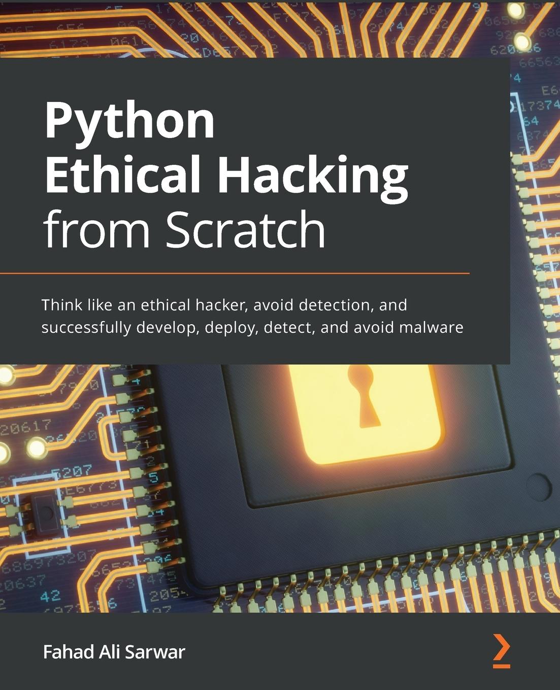 Книга Python Ethical Hacking from Scratch Fahad Ali Sarwar