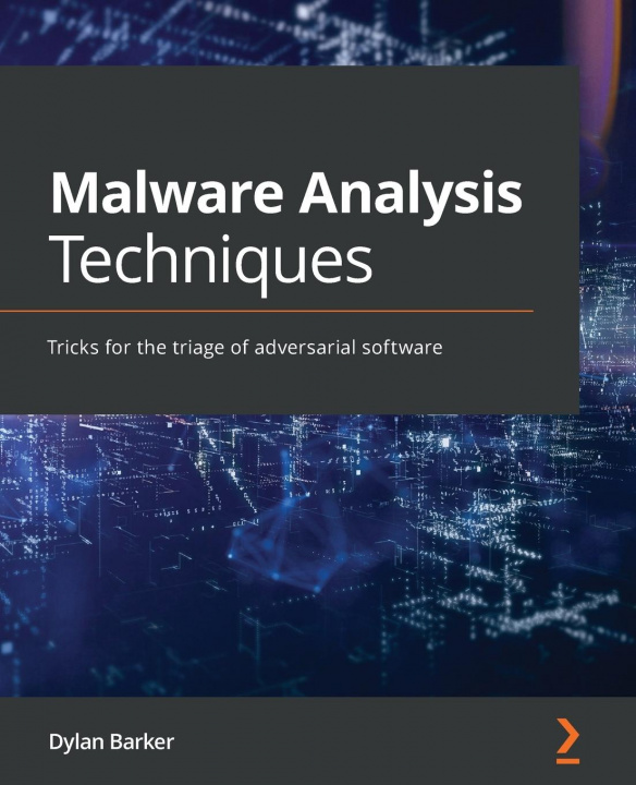 Kniha Malware Analysis Techniques Dylan Barker
