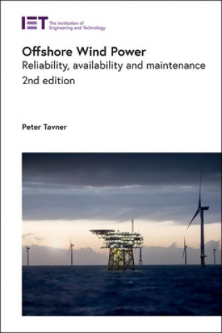 Knjiga Offshore Wind Power: Reliability, Availability and Maintenance Peter Tavner