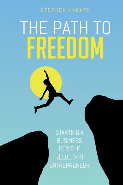 Knjiga Path to Freedom Stephen Haunts