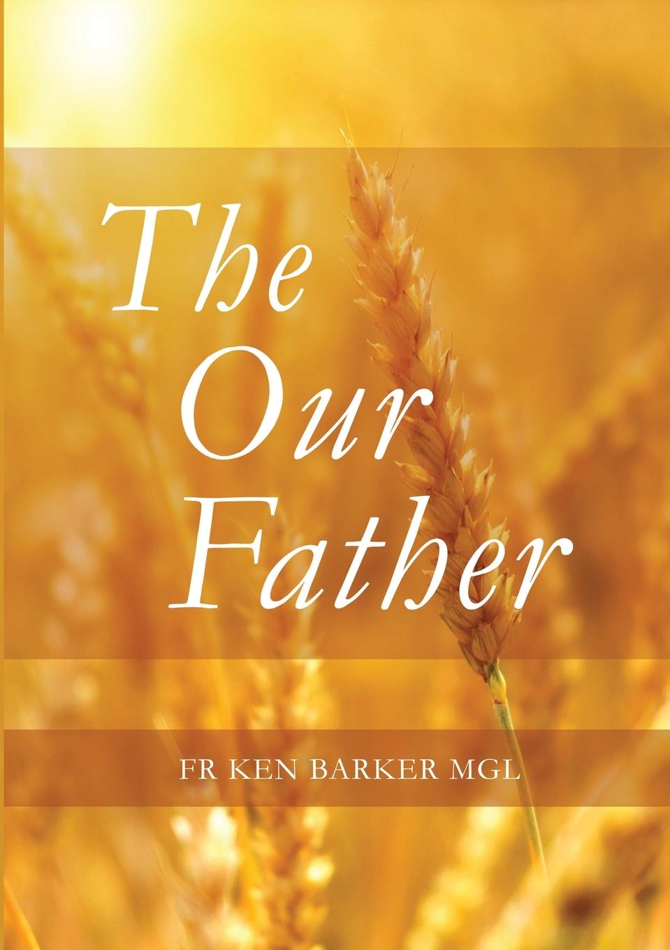 Buch Our Father Ken Barker