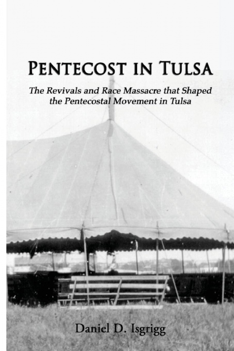 Kniha Pentecost In Tulsa Daniel D. Isgrigg