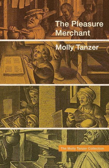 Kniha Pleasure Merchant Tanzer Molly Tanzer