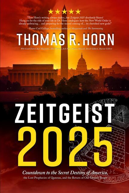 Kniha Zeitgeist 2025: Countdown to the Secret Destiny of America... the Lost Prophecies of Qumran, and the Return of Old Saturn's Reign 