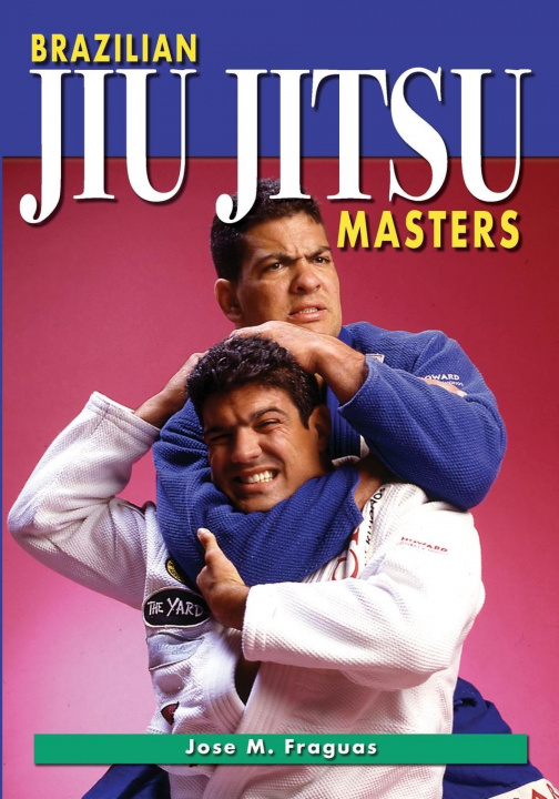 Kniha Brazilian Jiu Jitsu Masters 