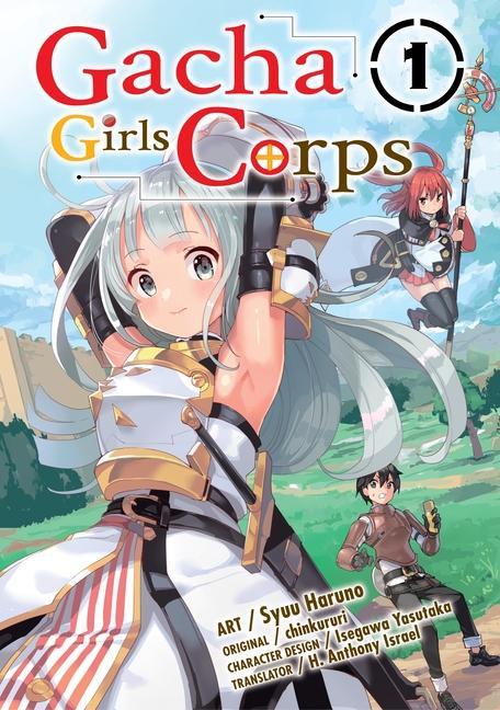 Kniha Gacha Girls Corps Vol. 1 (Manga) Syuu Haruno