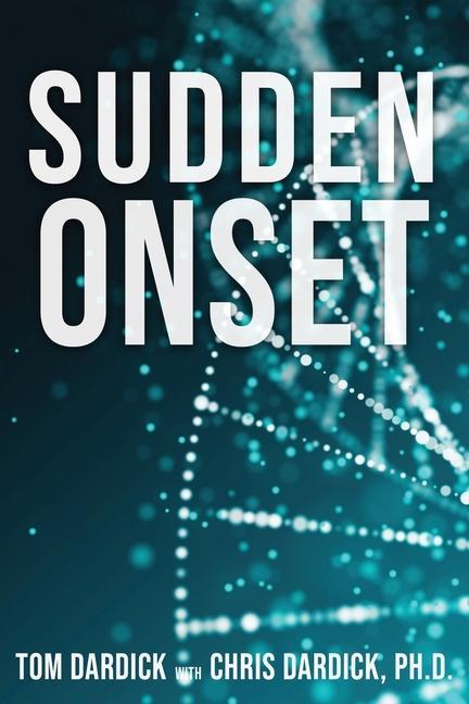 Книга Sudden Onset TOM DARDICK