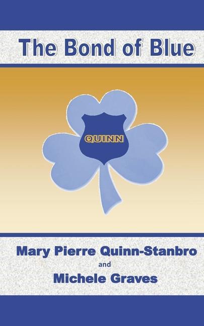 Carte The Bond of Blue Mary Pierre Quinn-Stanbro