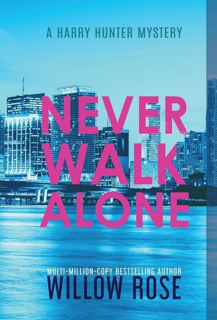 Book Never Walk Alone WILLOW ROSE