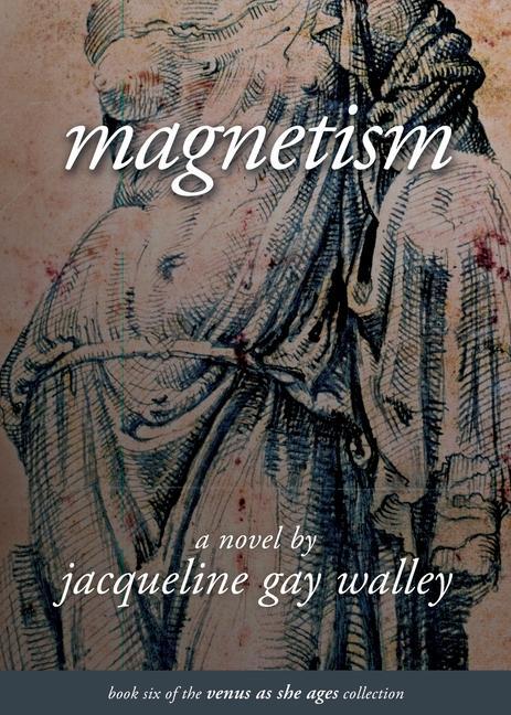 Kniha Magnetism Walley Jacqueline Gay Walley