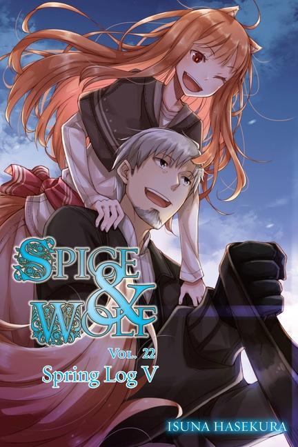 Könyv Spice and Wolf, Vol. 22 (light novel) Isuna Hasekura
