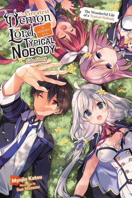 Book Greatest Demon Lord Is Reborn as a Typical Nobody Side Story (light novel) Myojin Katou