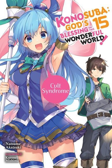 Książka Konosuba: God's Blessing on This Wonderful World!, Vol. 15 (light novel) Natsume Akatsuki