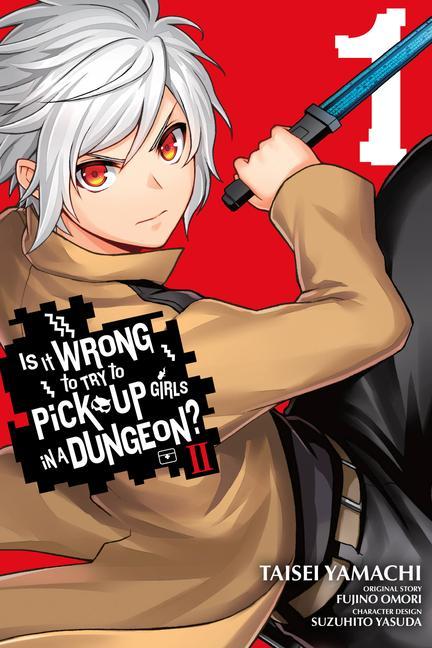 Kniha Is It Wrong to Try to Pick Up Girls in a Dungeon? II, Vol. 1 (manga) Fujino Omori