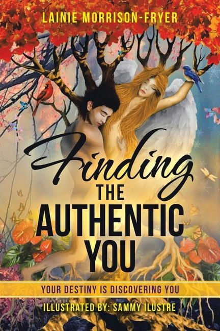 Knjiga Finding the Authentic You Morrison-Fryer Lainie Morrison-Fryer