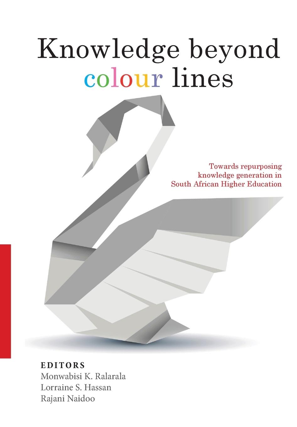 Knjiga Knowledge Beyond Colour Lines Rajani Naidoo