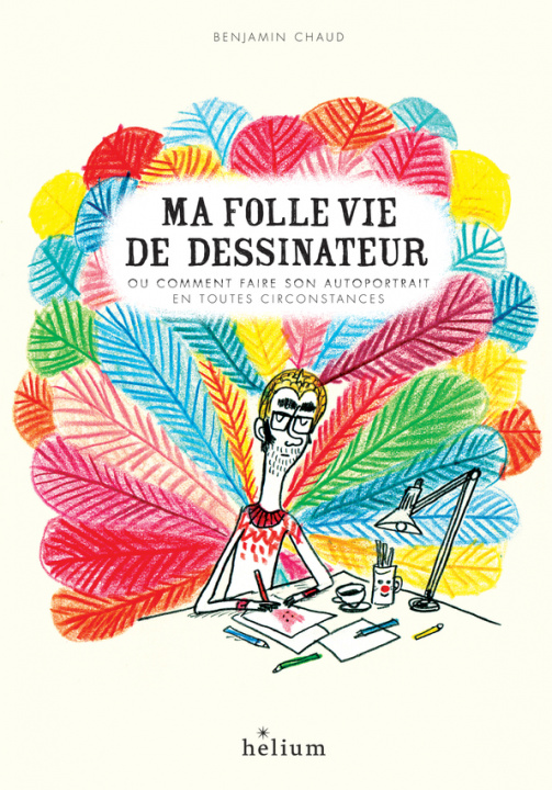 Βιβλίο Ma folle vie de dessinateur Chaud