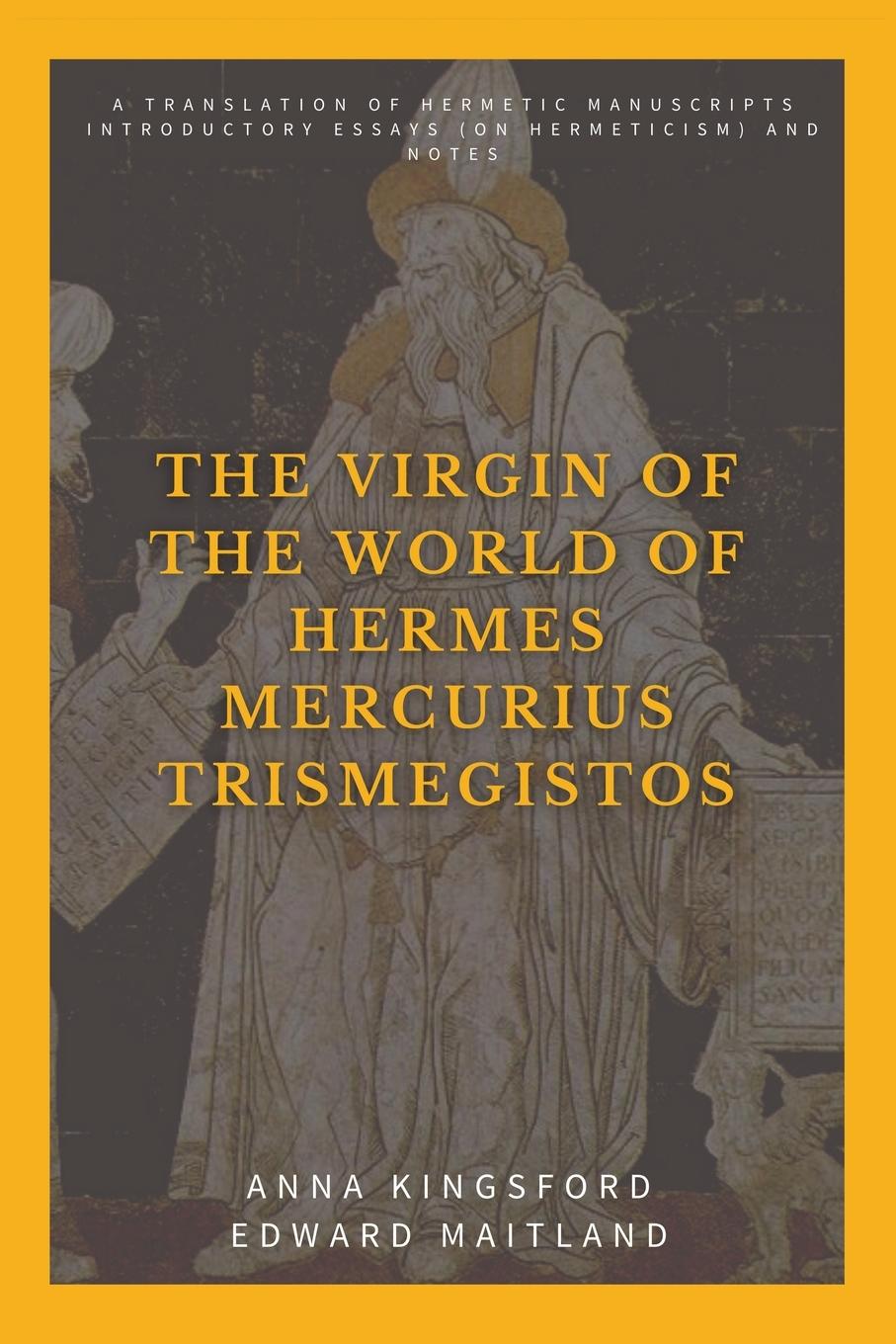 Carte The Virgin of the World of Hermes Mercurius Trismegistos Edward Maitland