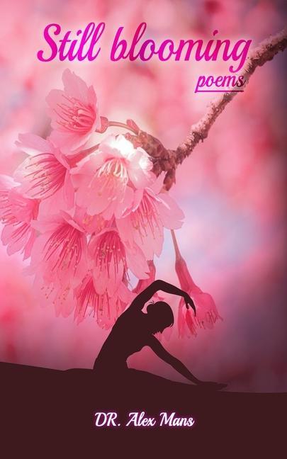 Boek still blooming DR. ALEX MANS
