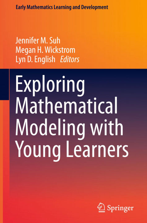 Knjiga Exploring Mathematical Modeling with Young Learners Lyn D. English